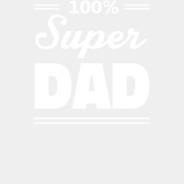 100% Super Dad White Thumbnail