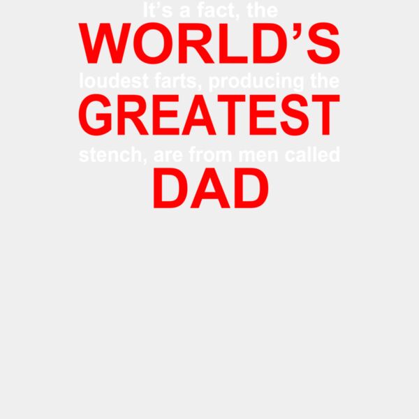 Worlds Greatest Dad Farter ctp Thumbnail